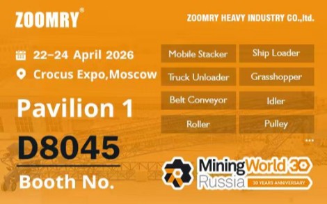 ZOOMRY Invites You to Join MiningWorld Russia 2026 to Explore New Opportunities in Global Bulk Material Handling ZOOMRY Invites You to Join MiningWorld Russia 2026 to Explore New Opportunities in Global Bulk Material Handling